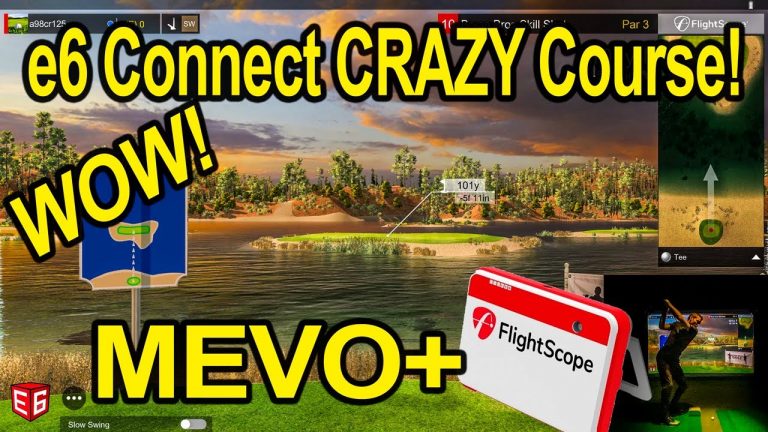 e6 Connect Golf Simulator – CRAZY COURSE! Using Flightscope Mevo Plus