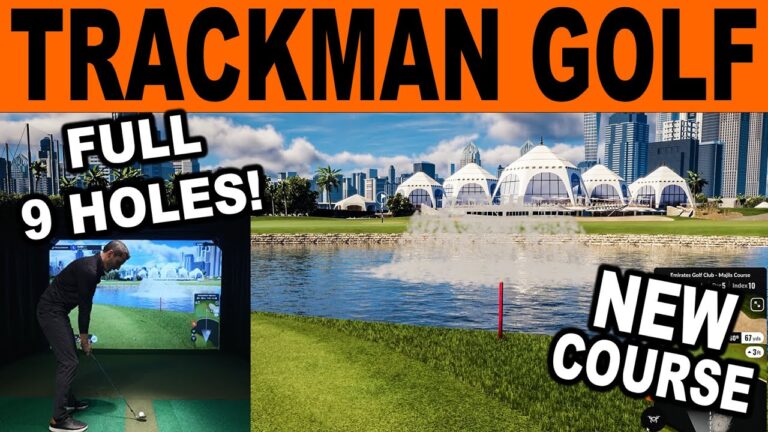 FULL 9 Hole Review: Emirates Golf Club | Trackman Golf Simulator