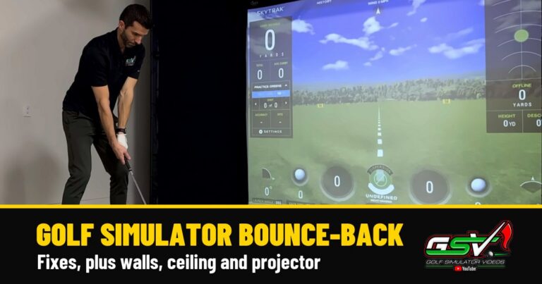 Golf Simulator Bounce-Back: How to Fix It and Protect Walls, Ceiling and Projector