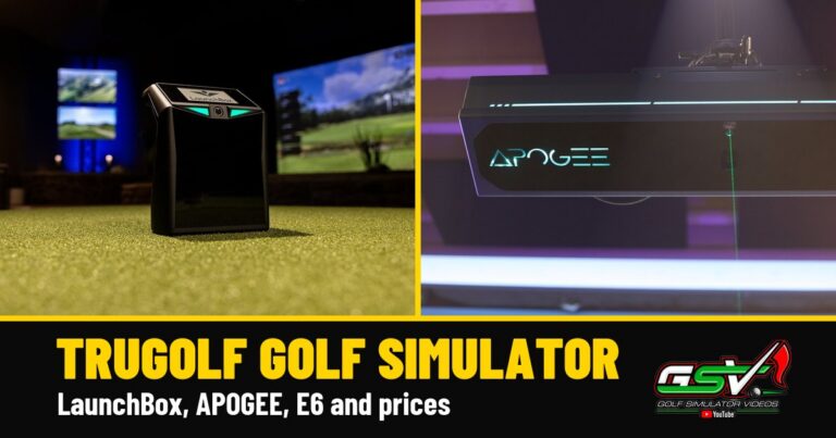 TruGolf Golf Simulator: LaunchBox, APOGEE, E6 and Prices